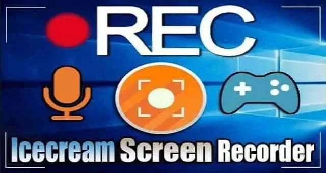 تحميل برنامج Icecream Screen Recorder للكمبيوتر