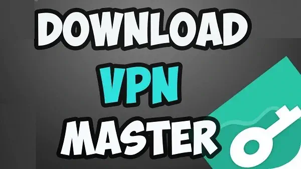 تحميل برنامج VPN Master للكمبيوتر